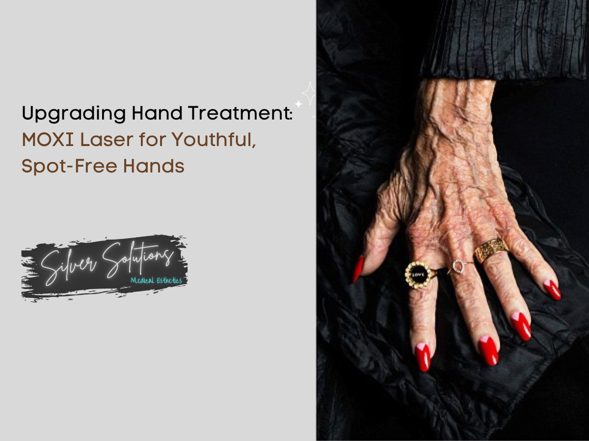 Upgrading Hand Treatment: Moxi Laser for Youthful, Spot-Free Hands